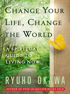 cover image of Change Your Life Change the World